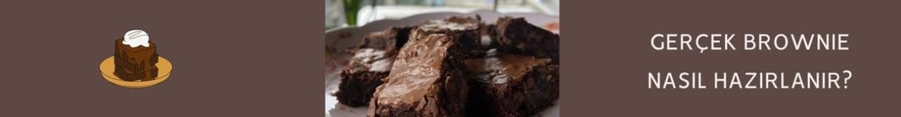 Gerçek Brownie Tarifi