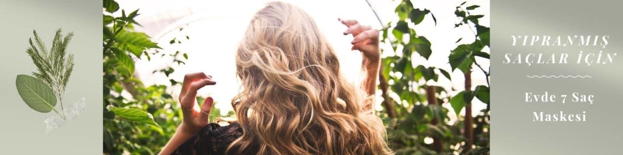 Yıpranmış Saçlar için Evde 7 Saç Maskesi 
