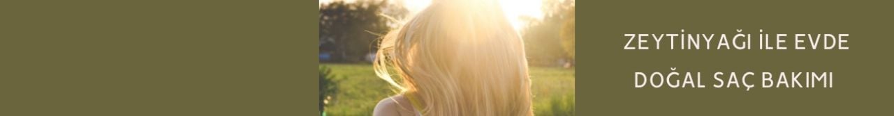 Doğal saç bakımı nasıl yapılır?