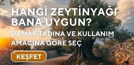 Hangi zeytinyağı bana uygun?